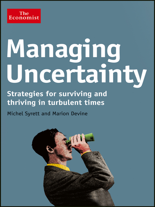 Détails du titre pour Managing Uncertainty par Michel Syrett - Liste d'attente